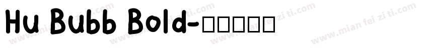Hu Bubb Bold字体转换